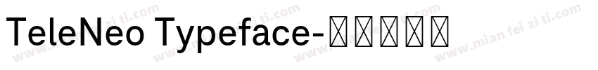TeleNeo Typeface字体转换